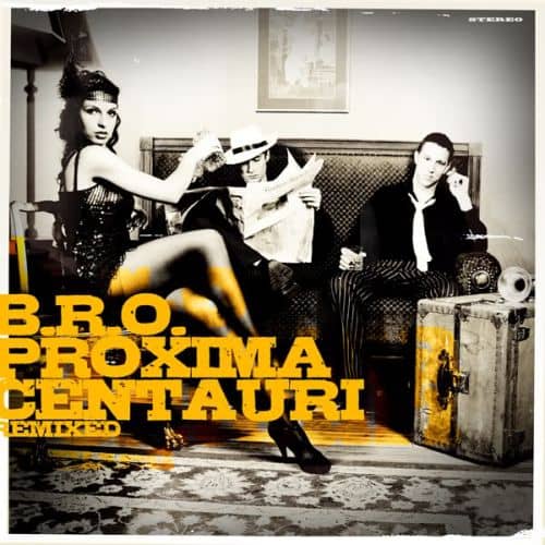 Darmowe EP: B.R.O. – Proxima Centauri Remixed