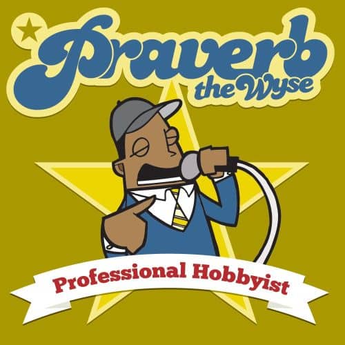 Darmowy album: Praverb the Wyse – Professional Hobbyist