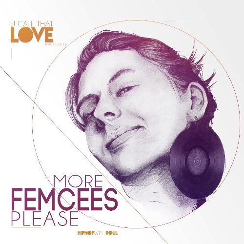 Mix: U Call That Love – More Femcees Please