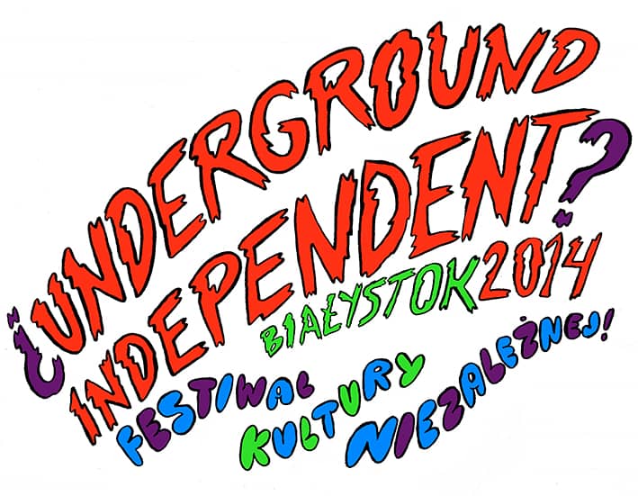 Festiwal Underground/Independent od 19 do 22 marca w Białymstoku