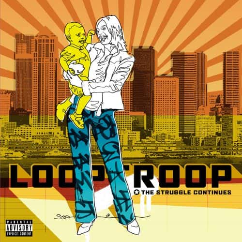 Looptroop Rockers - The Struggle Continues