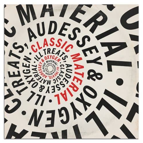 Ill Treats, Audessey i Oxygen przedstawiają Classic Material
